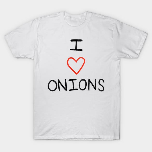 I Heart Onions T-Shirt by cowboyknees